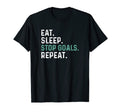 Eat Sleep Stop Goals Repeat Goalie T-Shirt - Streetwear Style Unisex