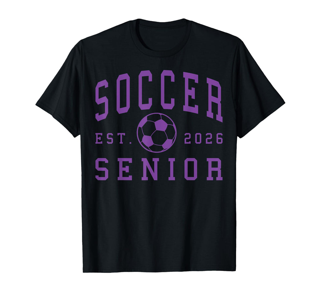 Soccer Senior Night Soccer Senior T-Shirt - Casual Everyday Wear Men Women