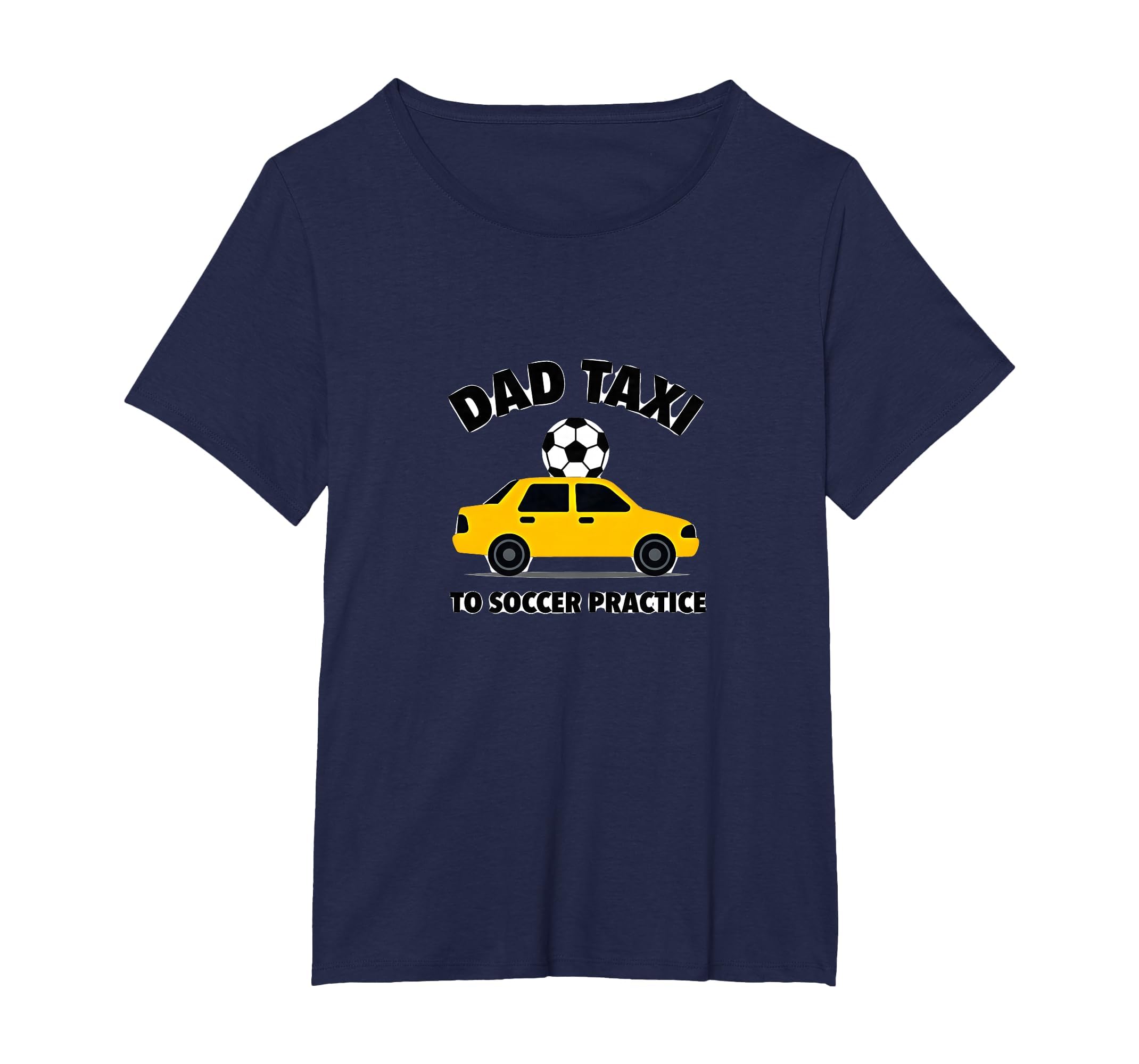 Dad Taxi To Soccer Practice Funny T-Shirt - Minimalist Print Men Women