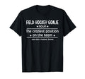 Field Hockey Goalie Definition T-Shirt - Casual Everyday Wear Men Women