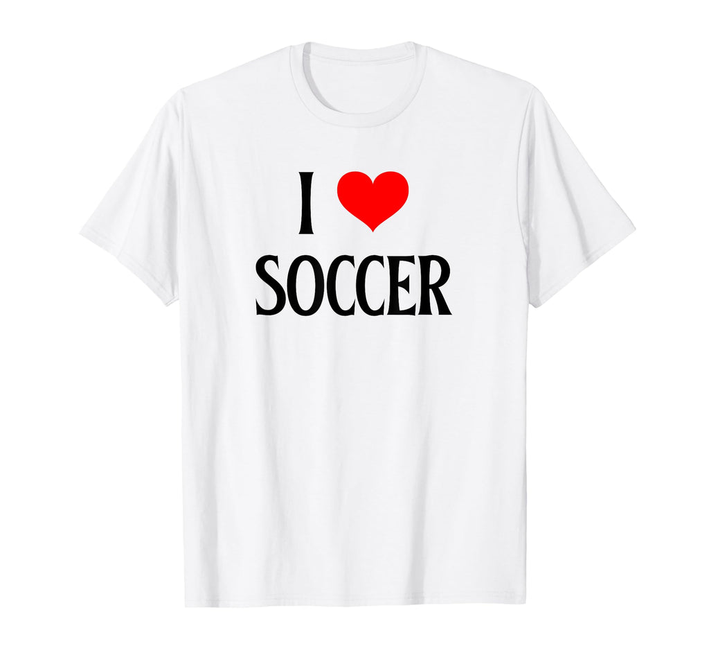 I Love Soccer I Heart Soccer Funny T-Shirt - Custom Art Print Men Women