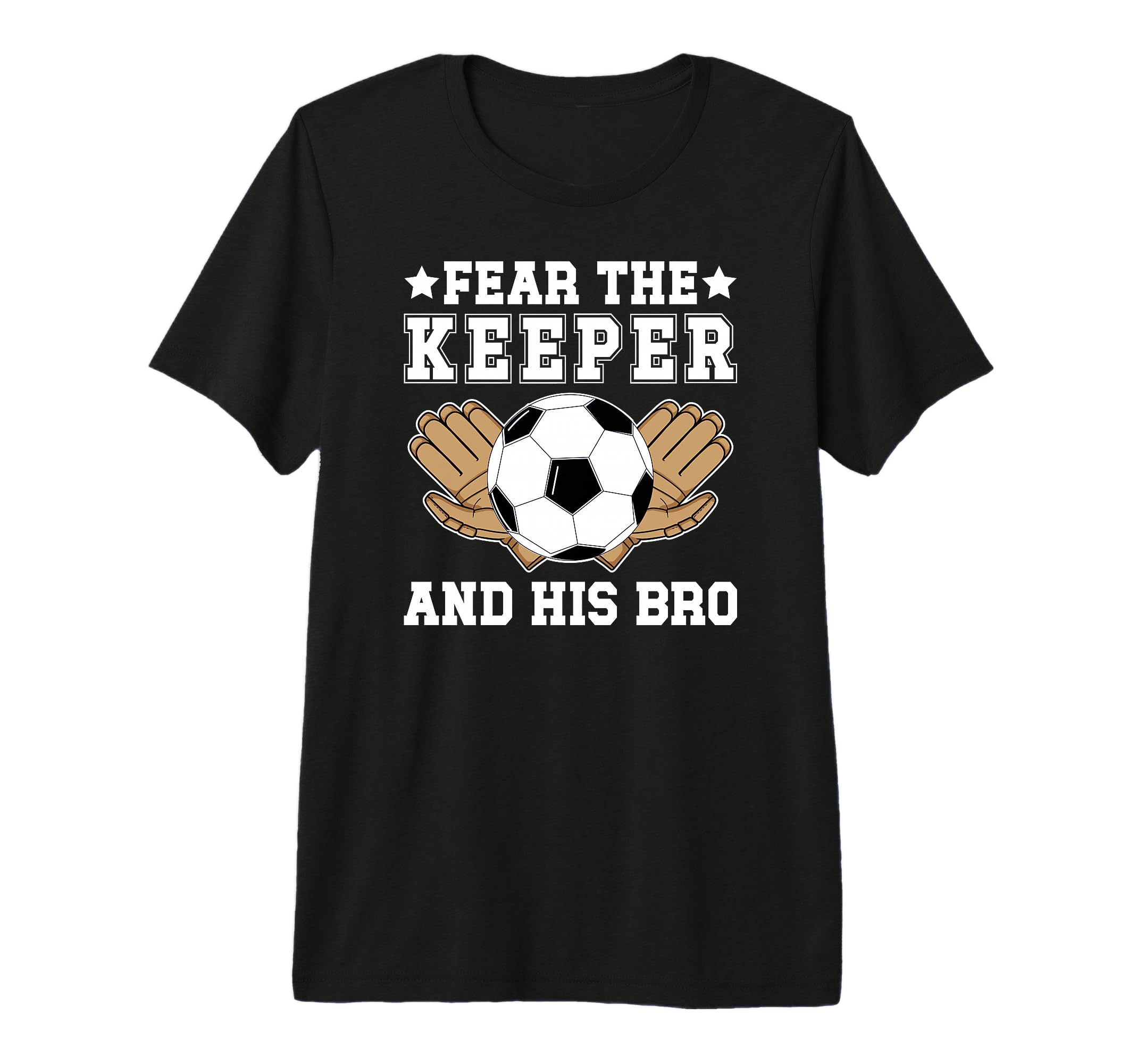 Funny Soccer Keeper Brother Soccer T-Shirt - Graphic Print Men Women