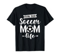 Livin That Soccer Mom Life Support T-Shirt - Trendy Graphic Men Women