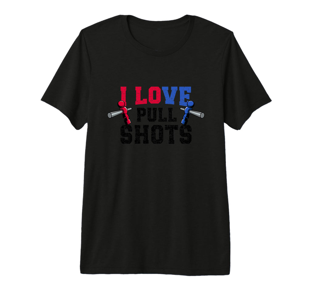 I Love Pull Shots Tri Blend T-Shirt - Fun Novelty Design for Adults