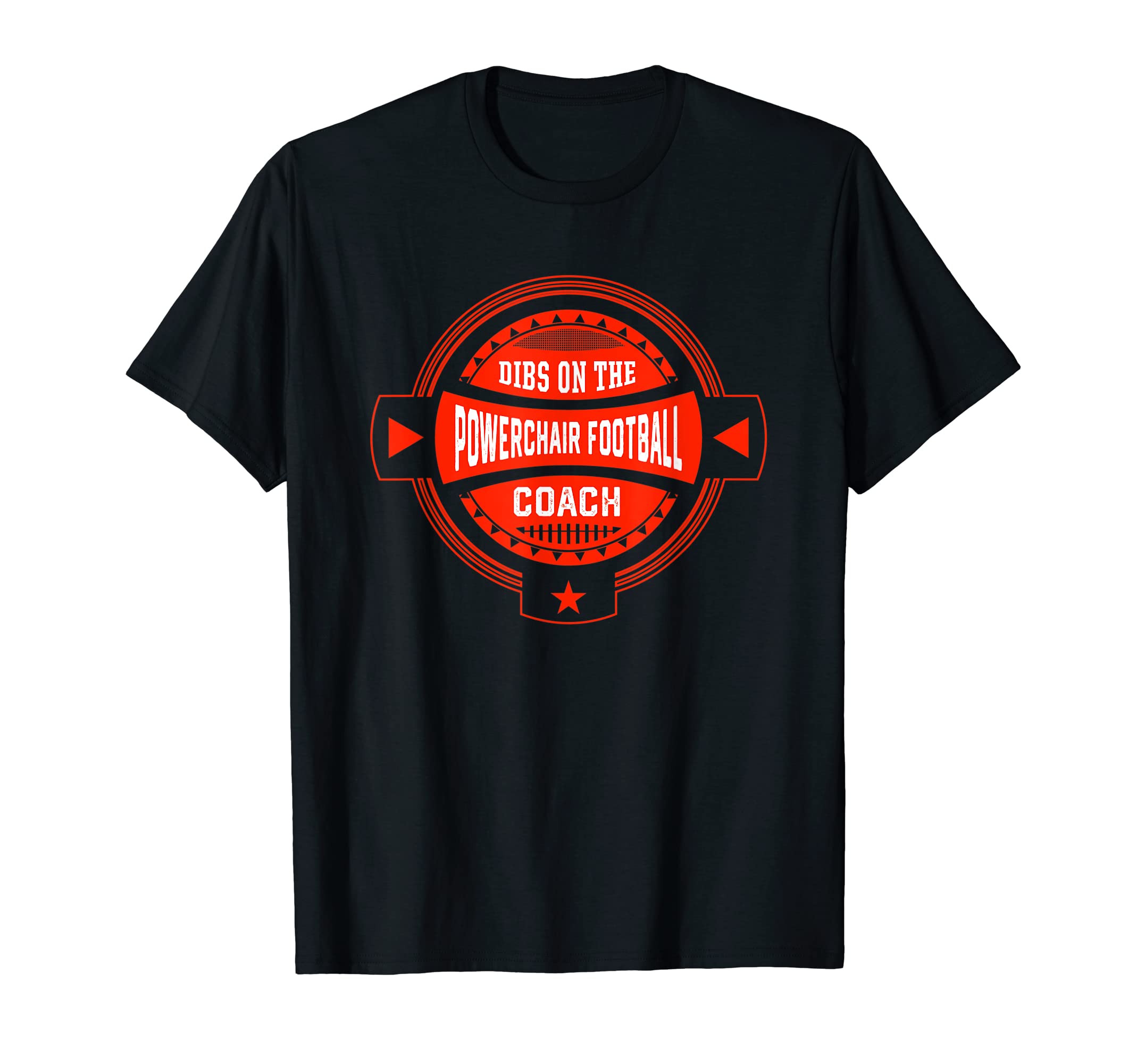Dibs Powerchair Football Coach Sayings T-Shirt - Unique Graphic for Adults