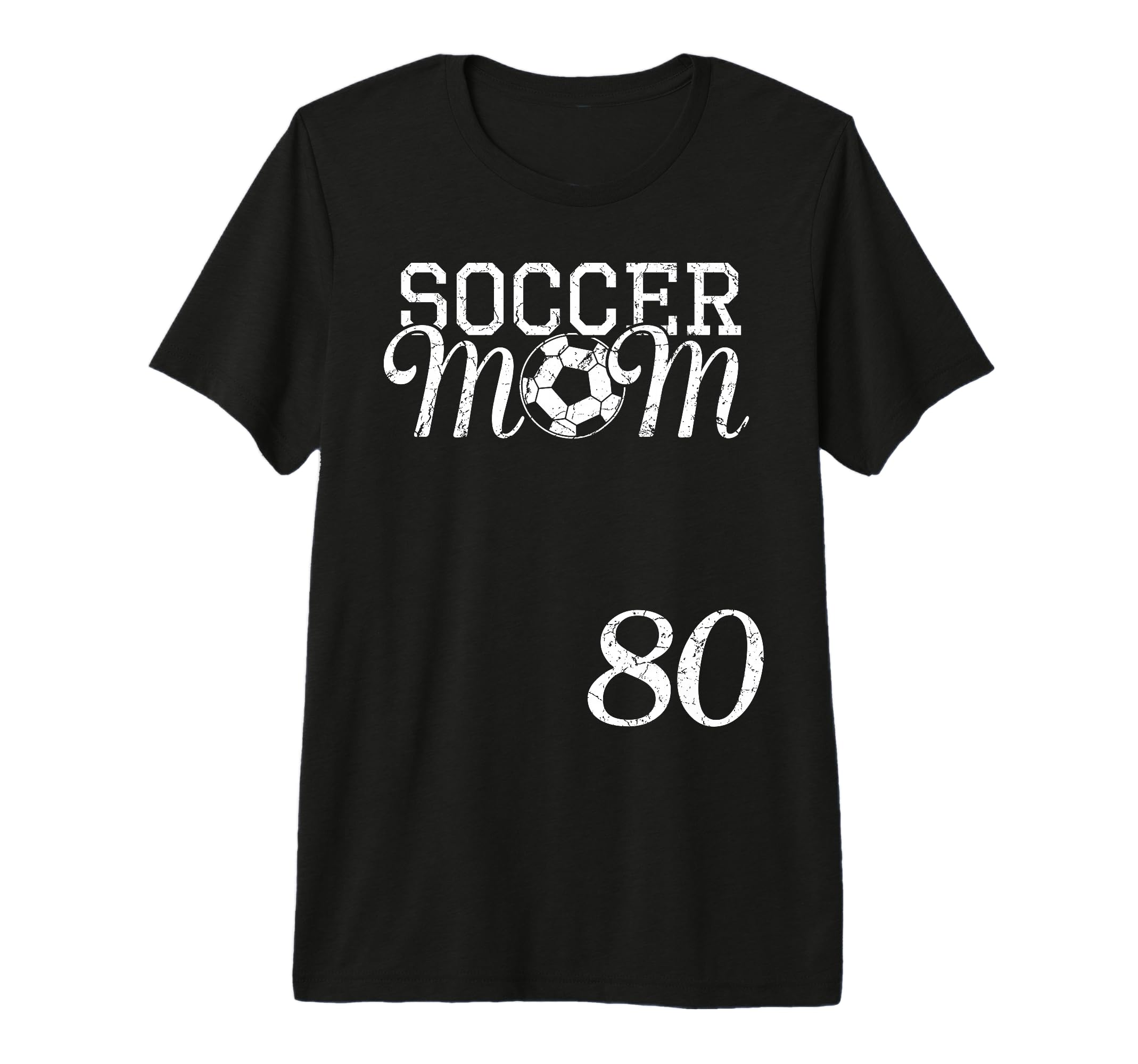 Soccer Mom Jersey Number 80 Favorite T-Shirt - Custom Art Print Unisex
