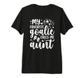 Proud Soccer Goalie Aunt Soccer T-Shirt - Streetwear Style for Adults