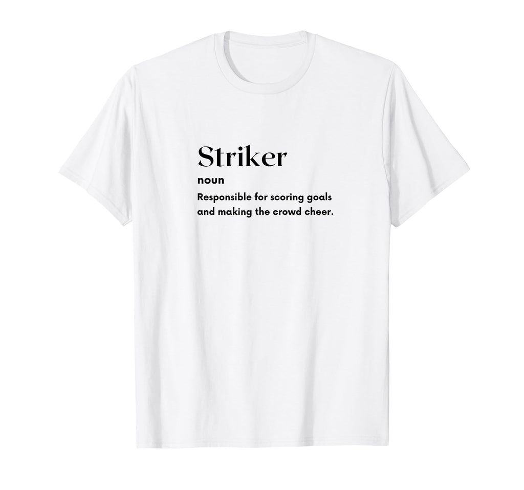 Funny Striker Definition Futbol T-Shirt - Minimalist Print Men Women