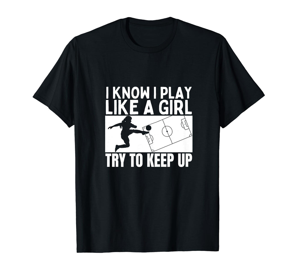Soccer Player I Play Like Funny T-Shirt - Streetwear Style for Adults