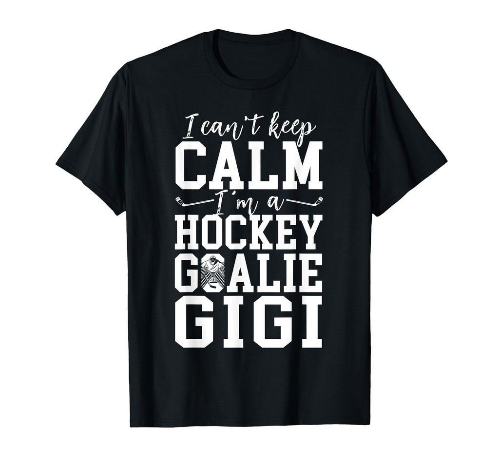 Im Hockey Goalie Gigi Ice Hockey T-Shirt - Unique Graphic for Adults