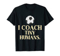 Soccer Coach Tiny Humans Soccer Game T-Shirt - Minimalist Print for Adults