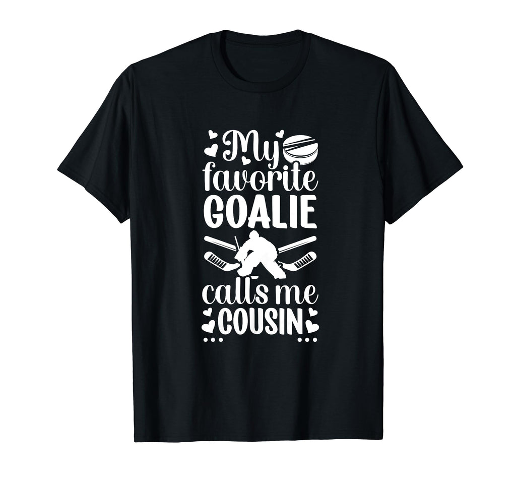 My Favorite Hockey Goalie Cousin Hockey T-Shirt - Graphic Print for Adults