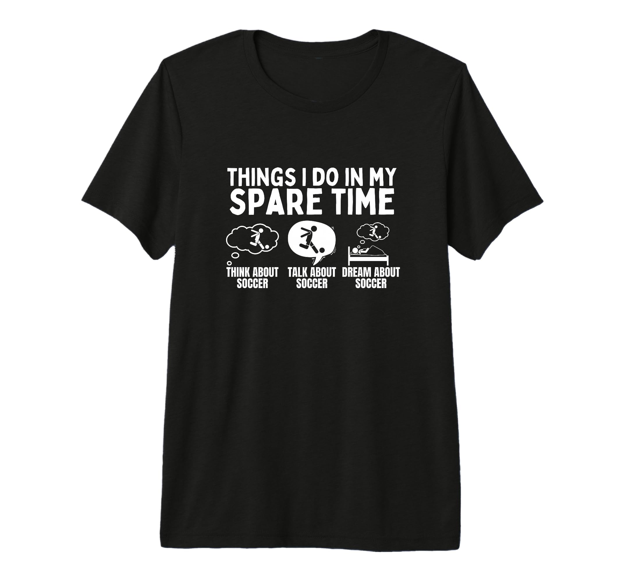 Soccer Things I Do My Spare Time T-Shirt - Novelty Apparel for Adults