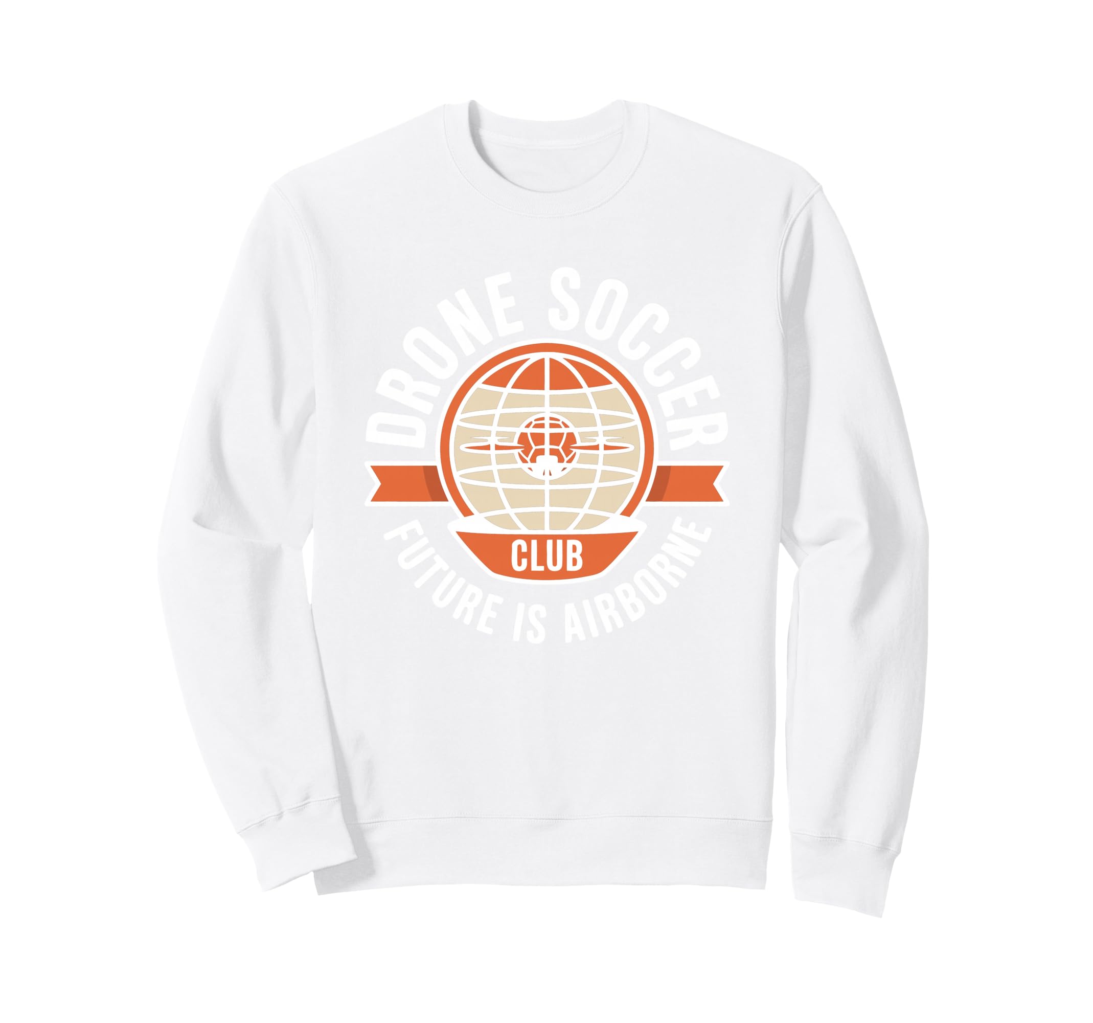 Drone Soccer Club Team Emblem Sweatshirt - Fun Novelty Design Unisex