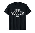 My Soccer Era T-Shirt - Graphic Print Unisex