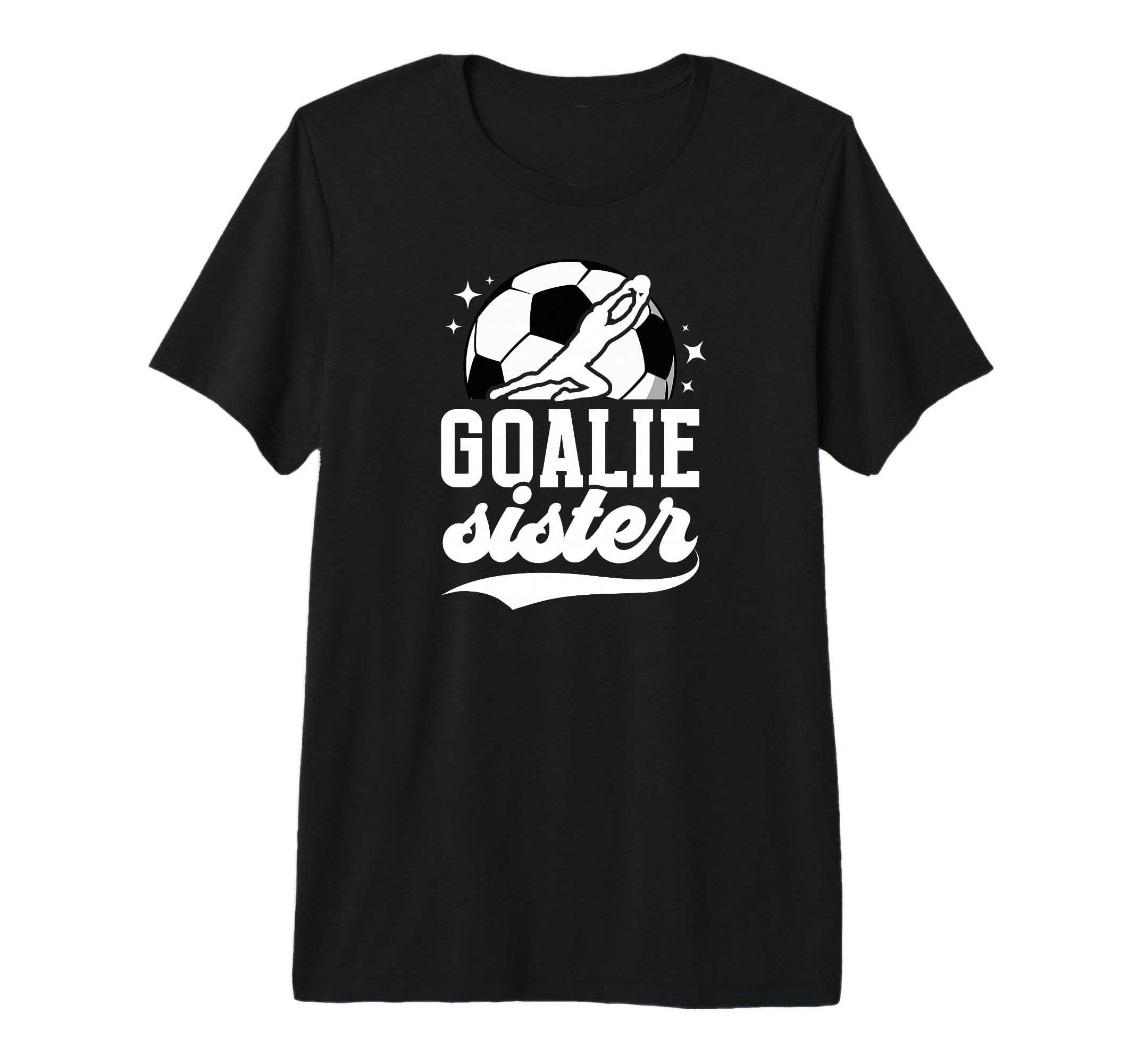 Soccer Goalie Sister Soccer T-Shirt - Novelty Apparel for Adults