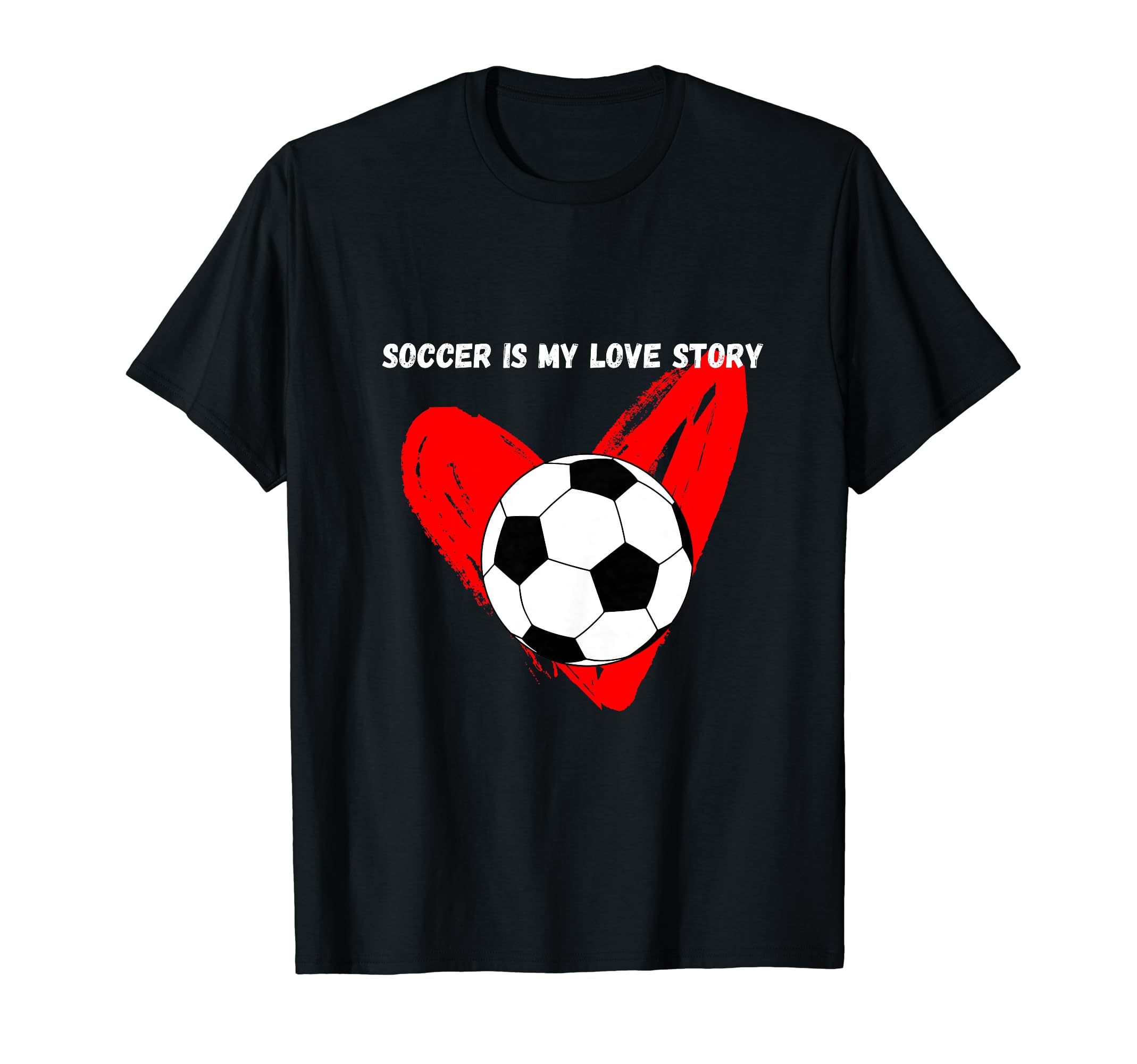 Soccer Is My Love Story T-Shirt - Aesthetic Graphic Unisex
