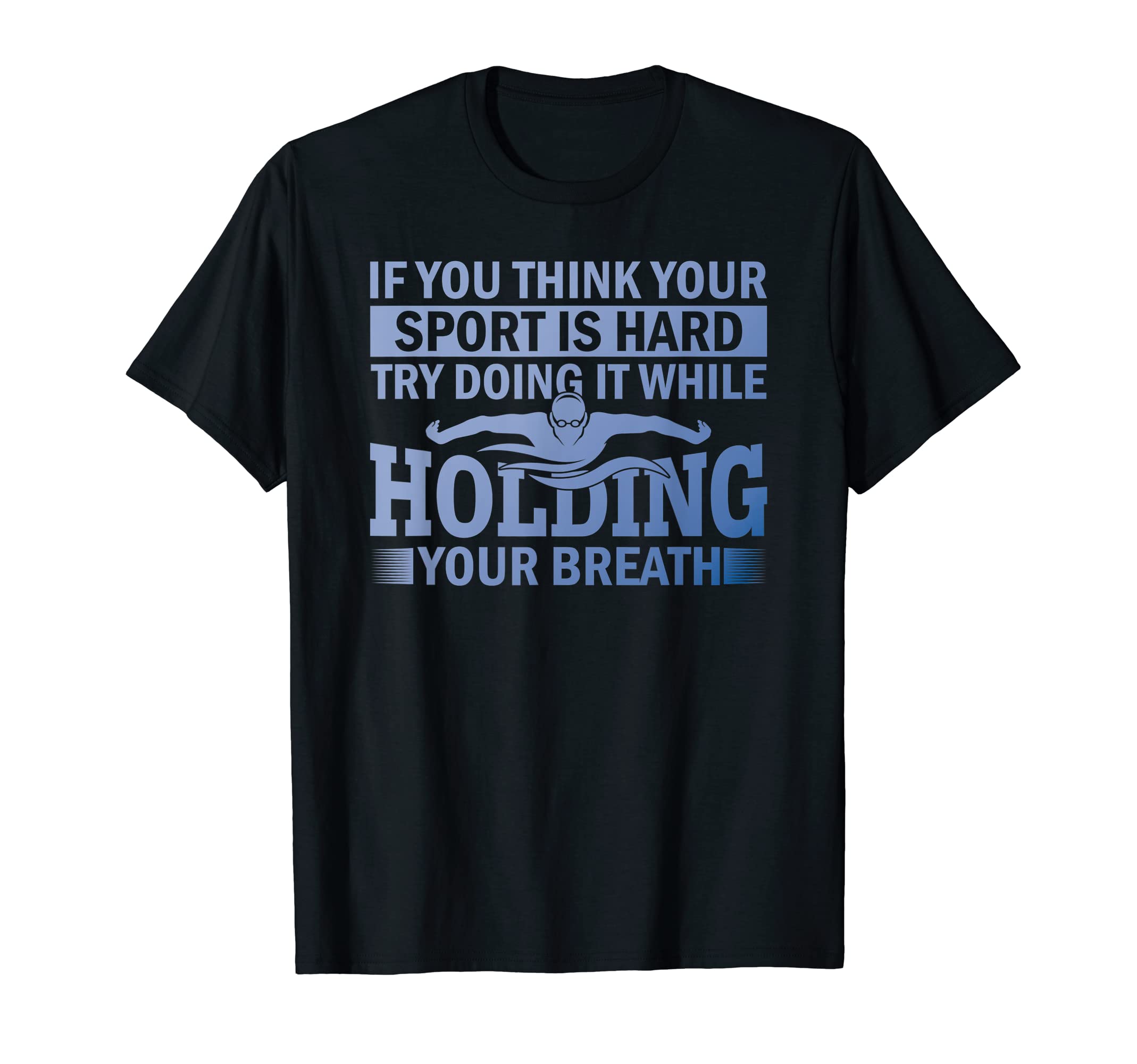 Swim Swimmer Funny Swimming Sport Practice T-Shirt - Unique Graphic Unisex
