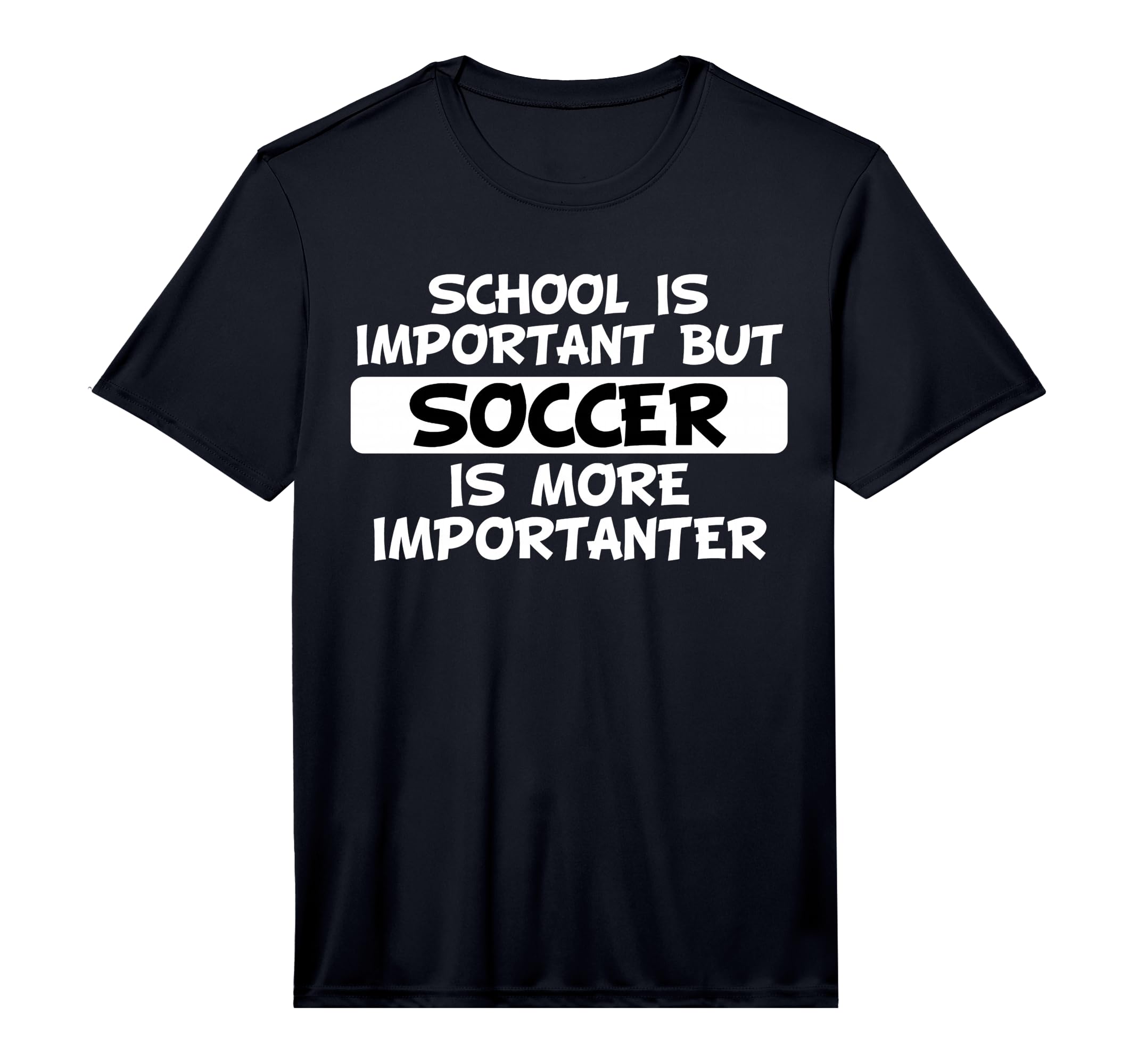 School Is Important But Soccer Is T-Shirt - Casual Everyday Wear Men Women