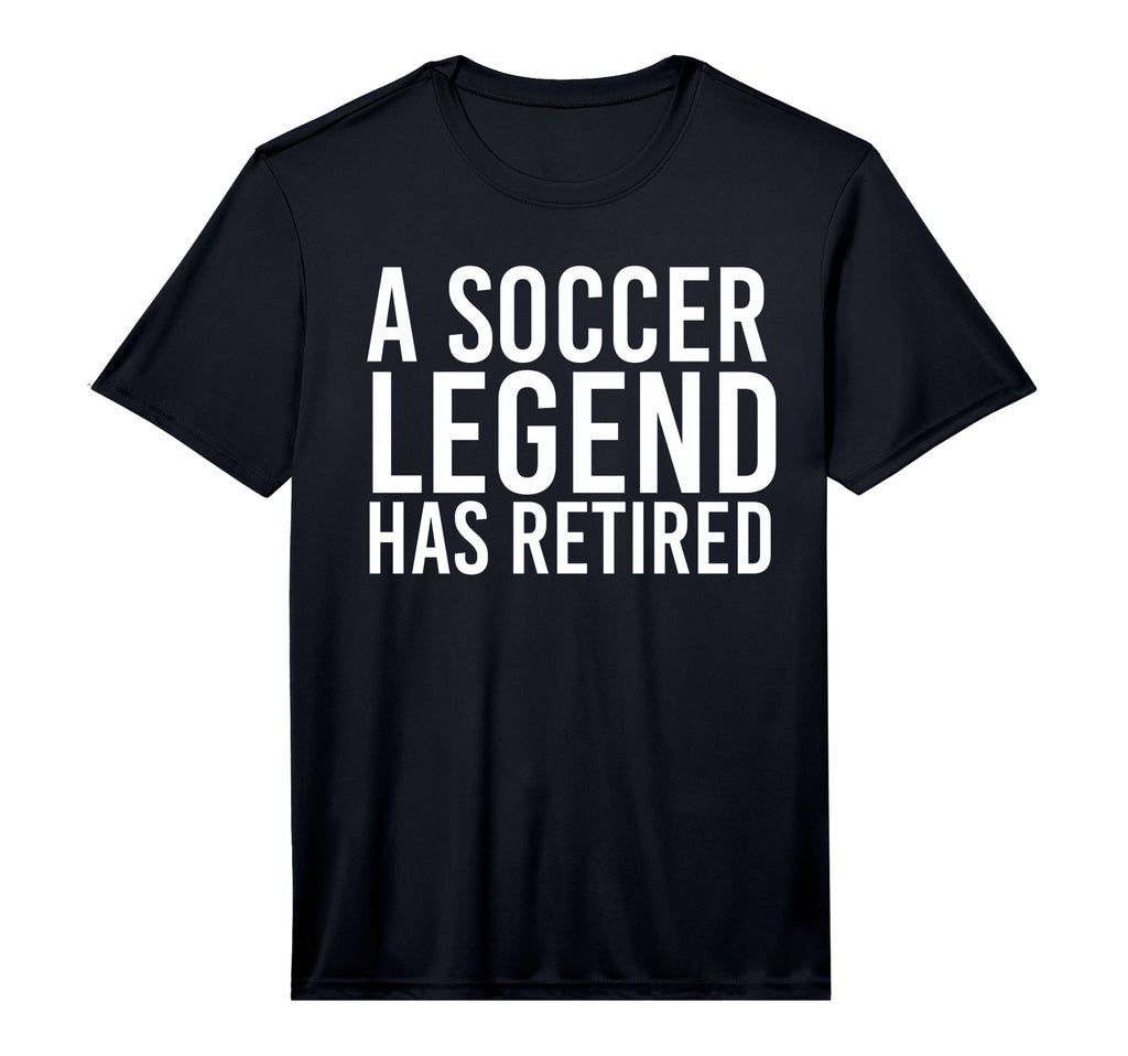 Soccer Legend Has Retired Funny T-Shirt - Streetwear Style Unisex