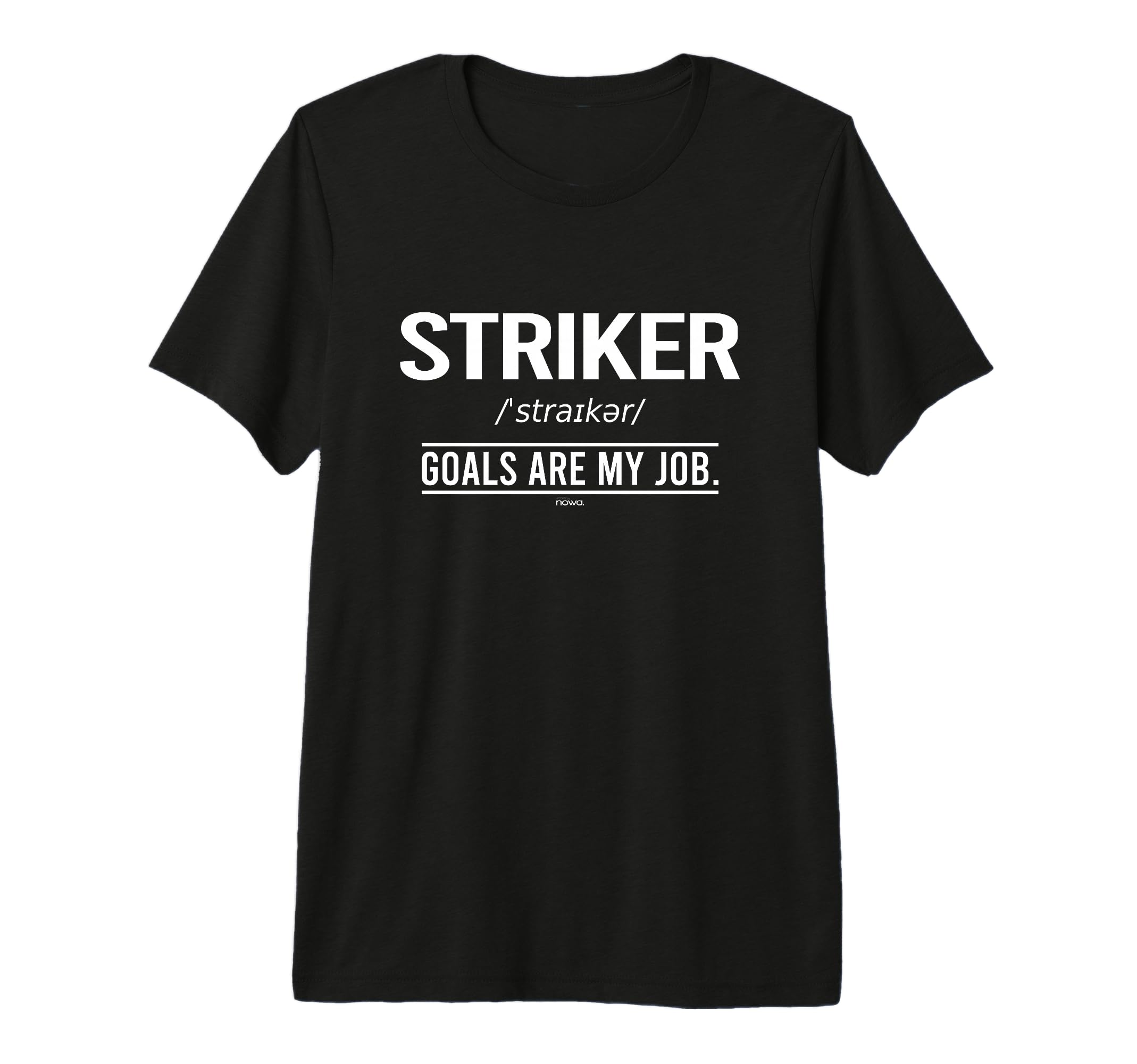 Football Striker Goals Are My Job T-Shirt - Streetwear Style for Adults