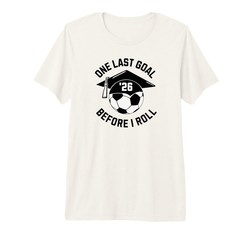 Soccer Senior 2026 One Last Goal Tri T-Shirt - Custom Art Print Unisex