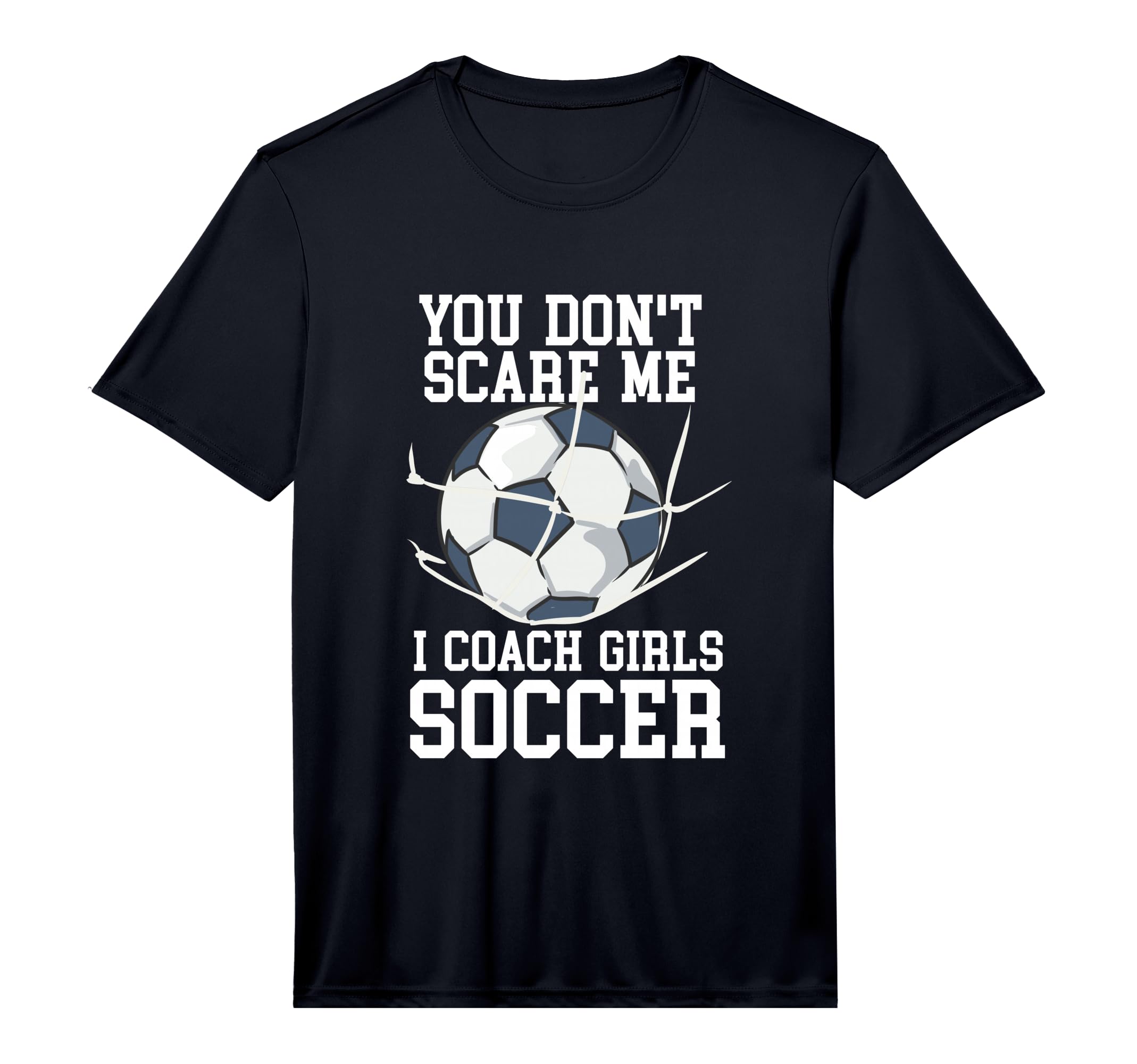 Mens You Dont Scare Me I Coach T-Shirt - Custom Art Print for Adults