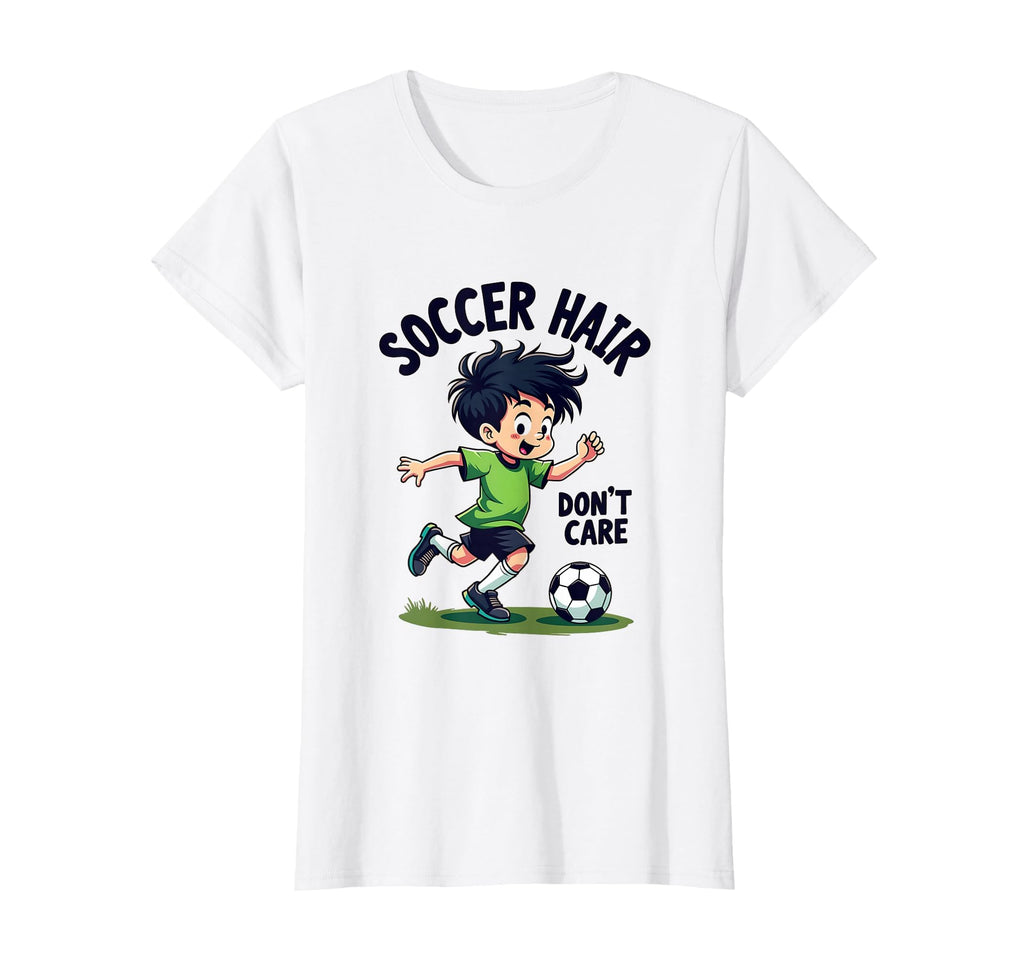 Soccer Hair Dont Care Soccer T-Shirt - Aesthetic Graphic Unisex