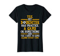 Womens Yes My Daughter Has Practice T-Shirt - Custom Art Print Men Women