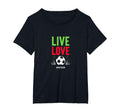 Live Love Soccer Inspiring Sports T-Shirt - Fun Novelty Design Men Women