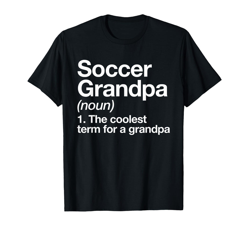 Soccer Grandpa Definition Funny Sports T-Shirt - Unique Graphic for Adults