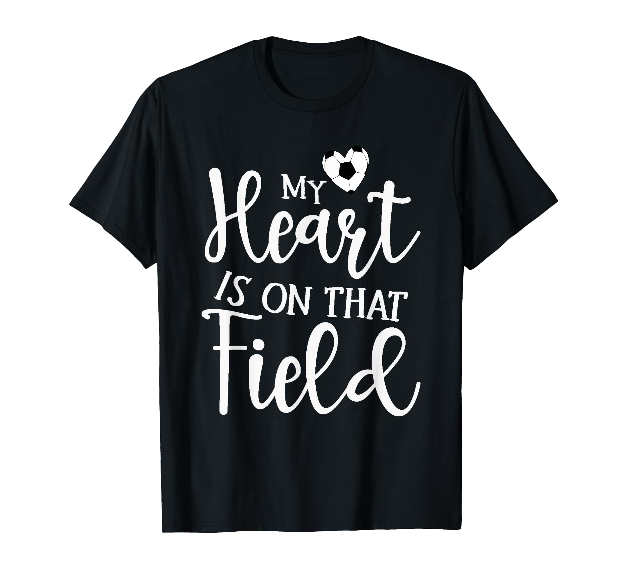 My Heart Is That Field Soccer T-Shirt - Graphic Print Men Women
