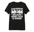 Funny Soccer Goalkeeper Mom Soccer T-Shirt - Aesthetic Graphic Unisex
