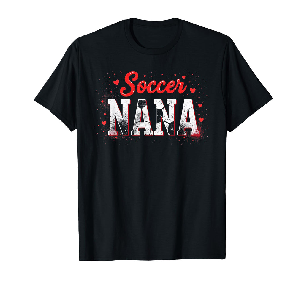 Proud Soccer Nana Funny Grandma T-Shirt - Aesthetic Graphic Men Women