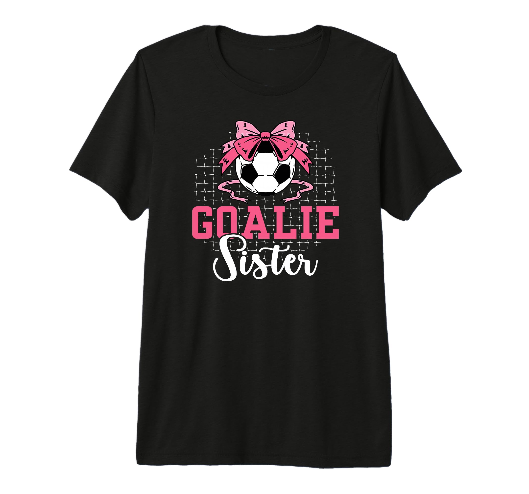 Soccer Goalie Sister Soccer Keeper Sis T-Shirt - Unique Graphic Men Women