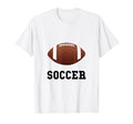 Soccer Football Sports Funny T-Shirt - Graphic Print Men Women