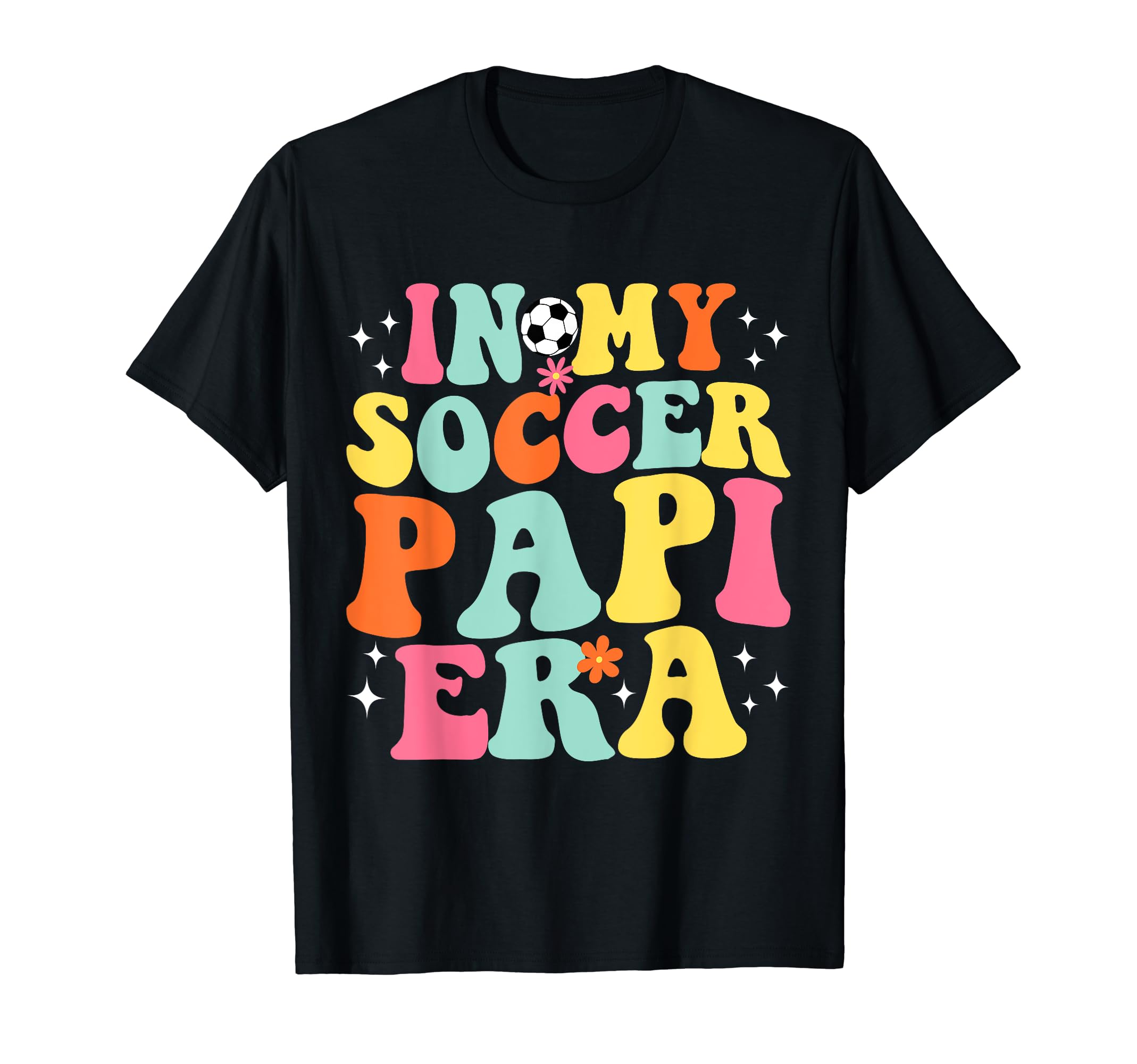 My Soccer Papi Era Game Day Groovy T-Shirt - Fun Novelty Design Unisex