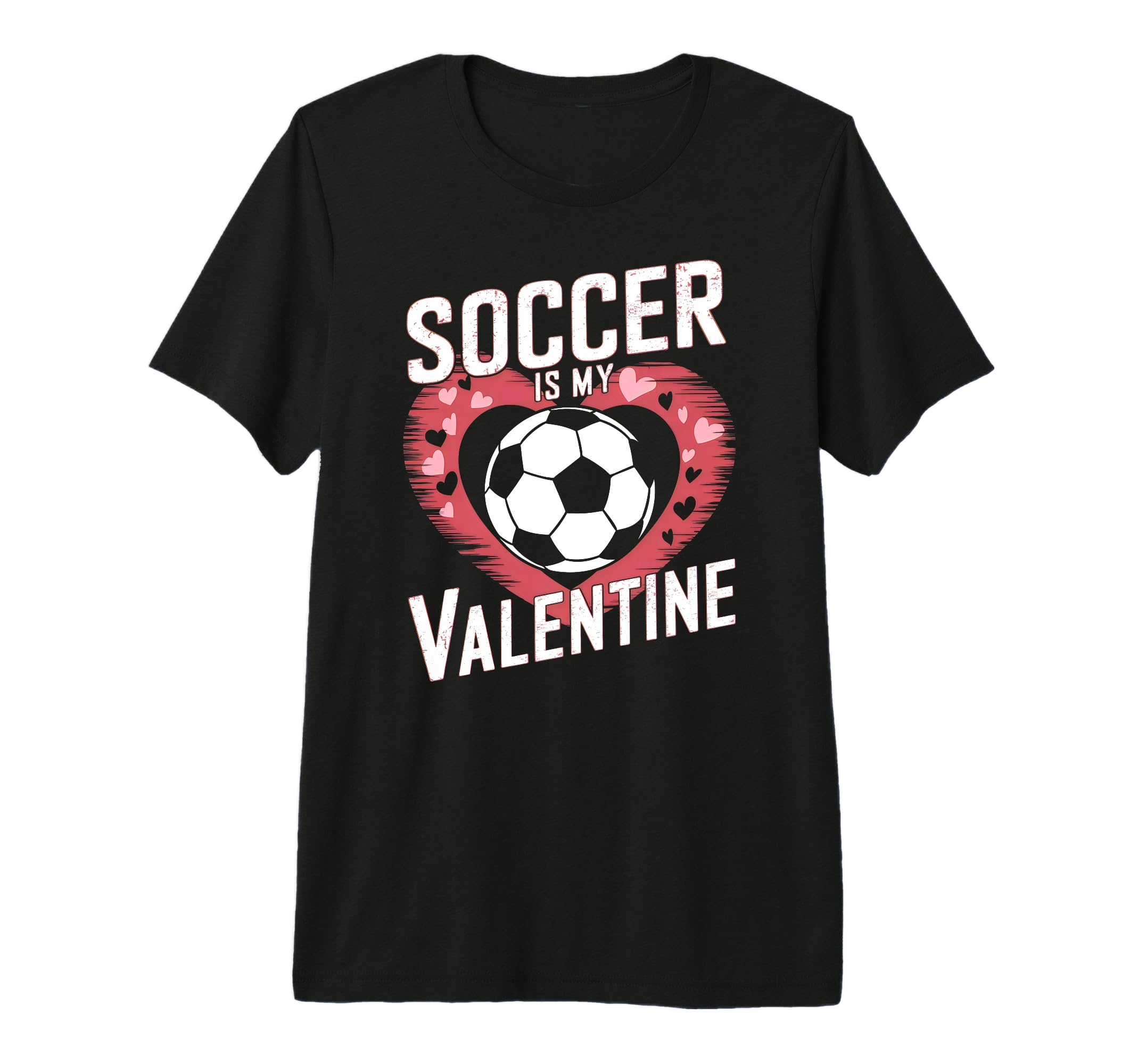 Soccer Is My Valentine Funny Love T-Shirt - Aesthetic Graphic Men Women