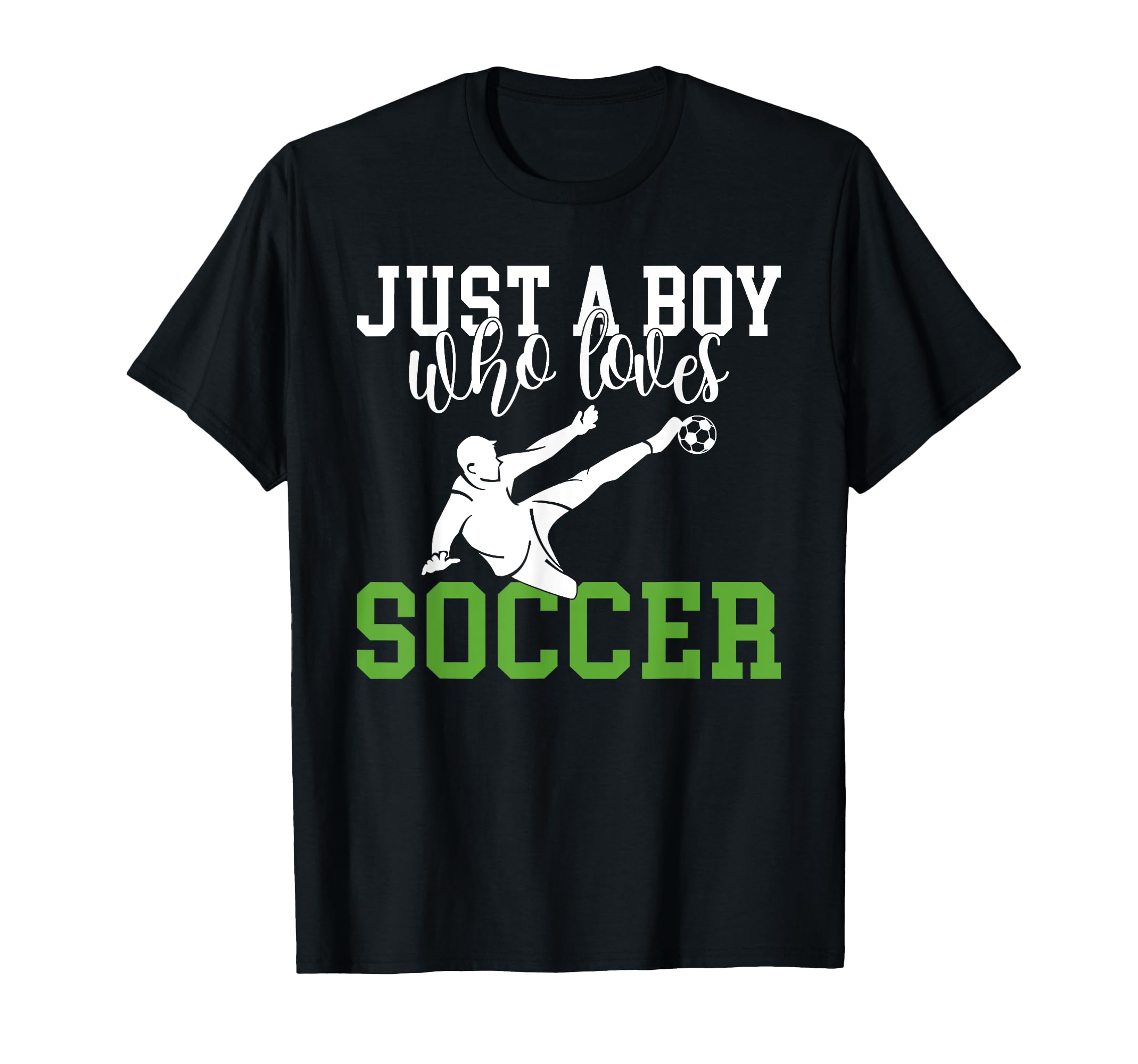 Just Who Loves Soccer T-Shirt - Fun Novelty Design Unisex