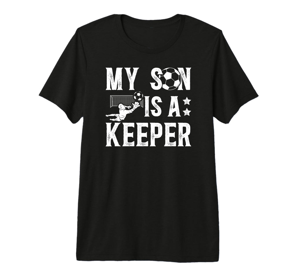 Mens My Son Is Soccer Keeper Dad Soccer T-Shirt - Novelty Apparel Unisex