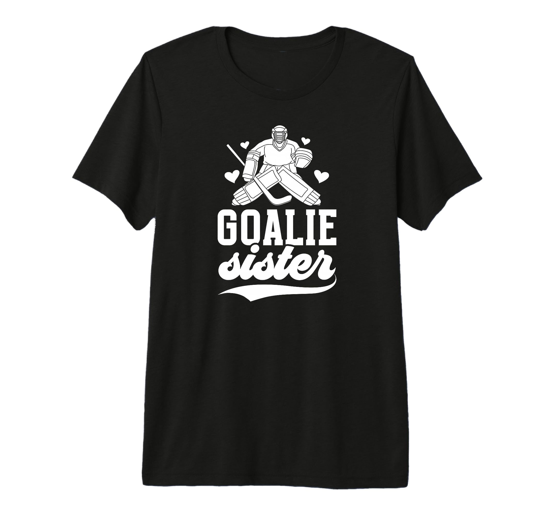 Ice Hockey Goalie Sister Hockey T-Shirt - Novelty Apparel Men Women