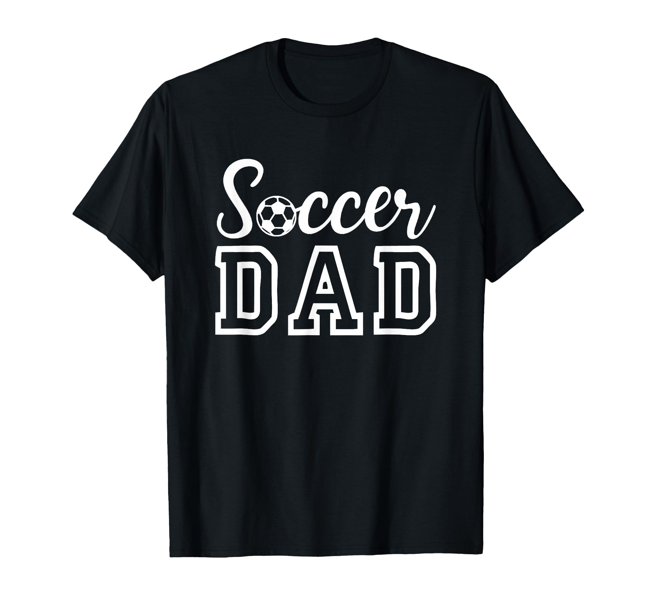 Soccer Dad T-Shirt - Novelty Apparel Men Women