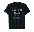 Beach Soccer Coach Definition Funny T-Shirt - Trendy Graphic Men Women