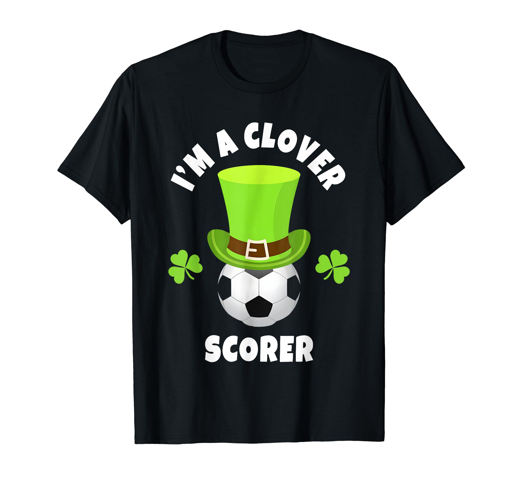 Soccer Forward Im Clover Scorer T-Shirt - Aesthetic Graphic for Adults