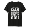 Im Hockey Goalie Gigi Ice Hockey T-Shirt - Casual Everyday Wear Men Women