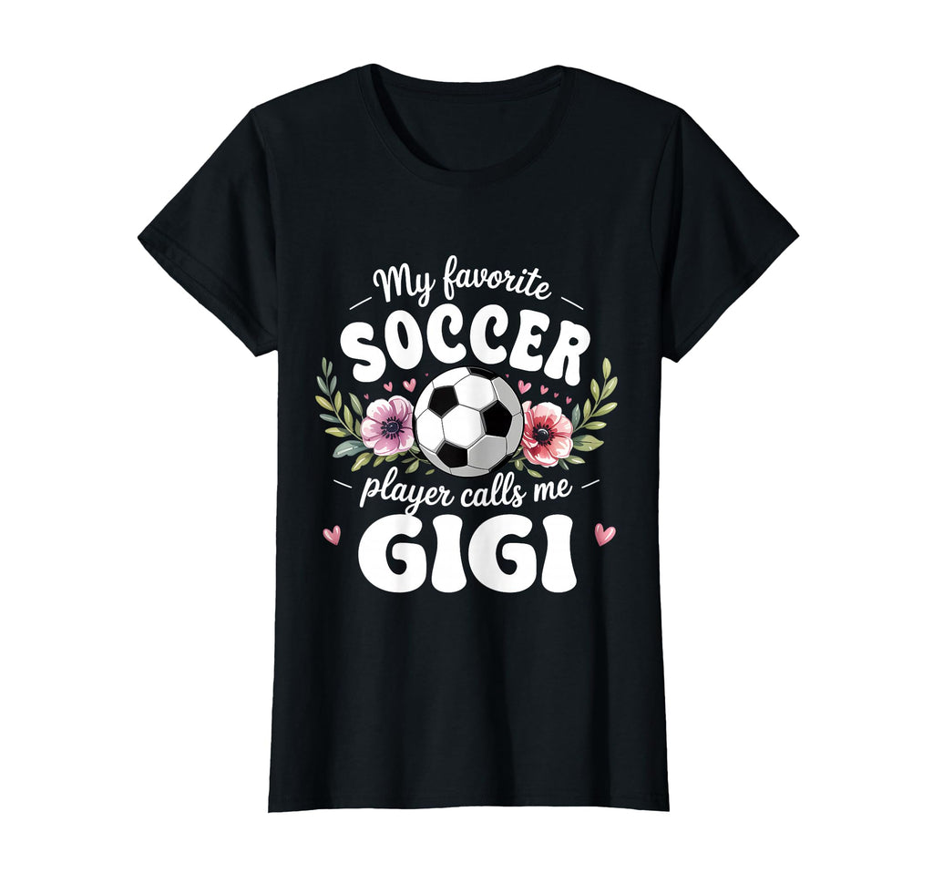 Womens My Favorite Soccer Player Calls T-Shirt - Aesthetic Graphic Unisex