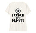 I Coach Tiny Humans Soccer Ball Soccer T-Shirt - Graphic Print Men Women