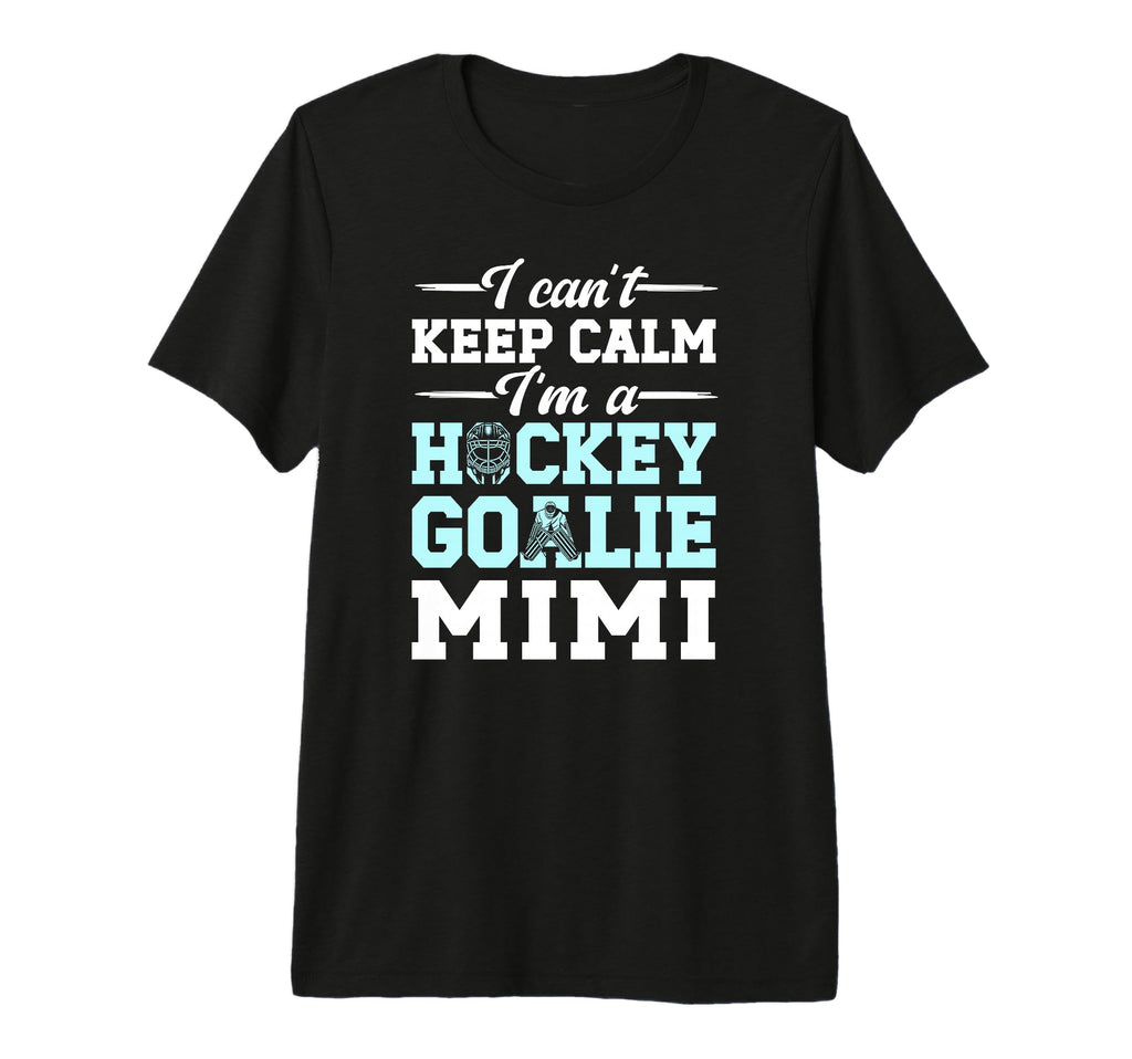 Im Hockey Goalie Mimi Ice Hockey T-Shirt - Streetwear Style Men Women