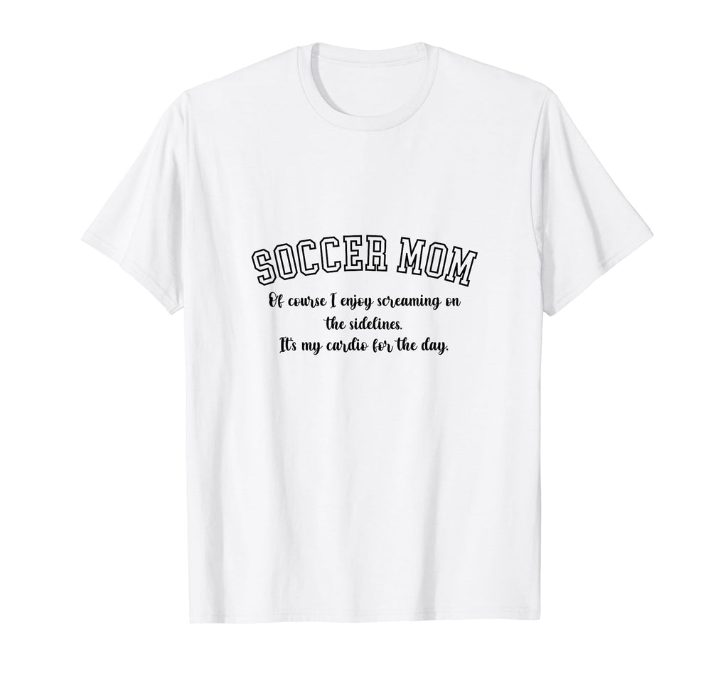 Funny Soccer Mom Gift Soccer Mom T-Shirt - Aesthetic Graphic for Adults