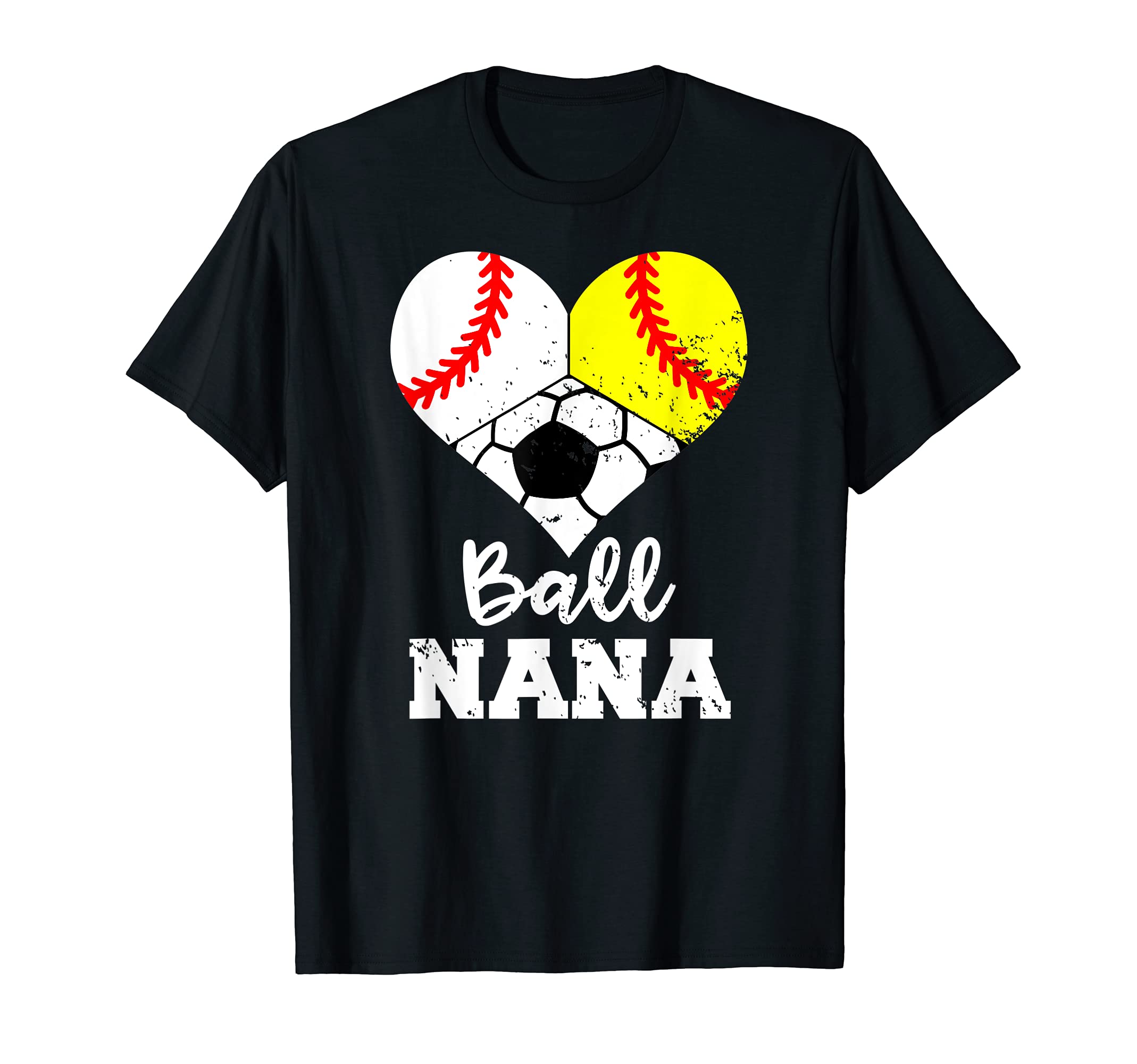 Ball Nana Funny Baseball Softball Soccer T-Shirt - Unique Graphic Unisex